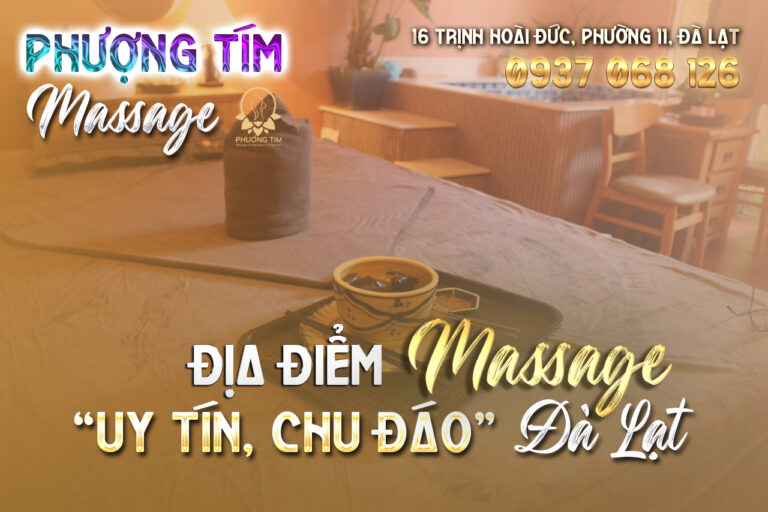 Phượng-Tím--Địa-điểm-massage-chu-đáo,-uy-tín-Đà-lạt1