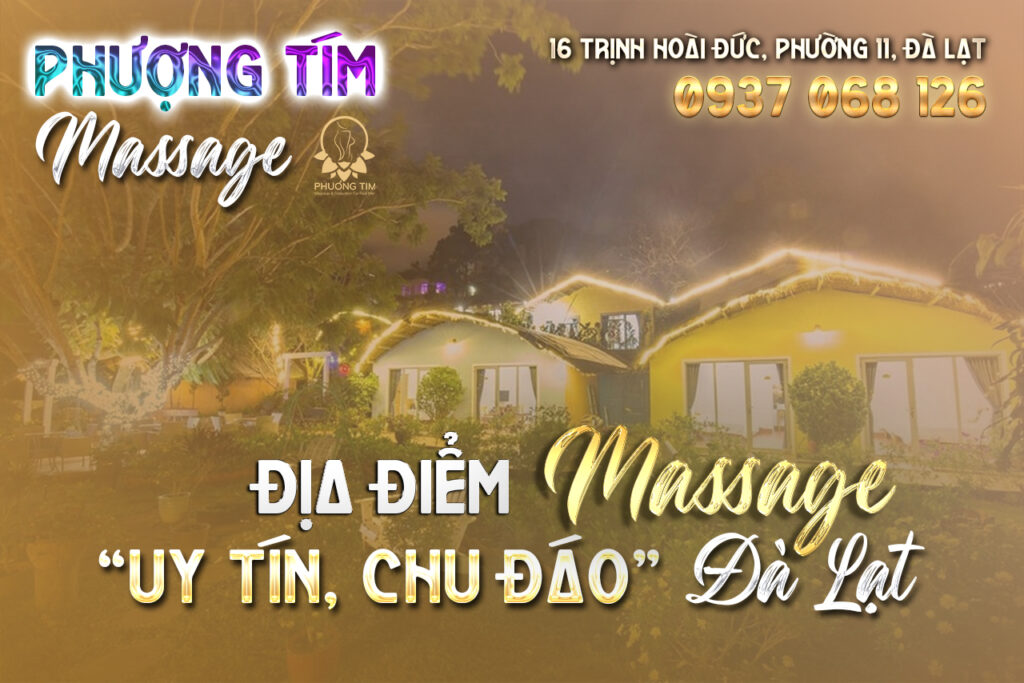 Phượng-Tím--Địa-điểm-massage-chu-đáo,-uy-tín-Đà-lạt2