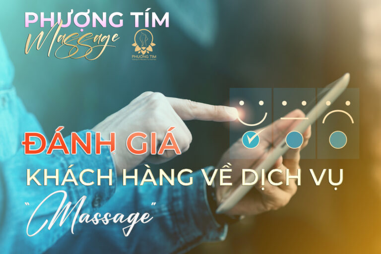 Đánh-giá-khách-hàng-dịch-vụ-massage-Phượng-Tím