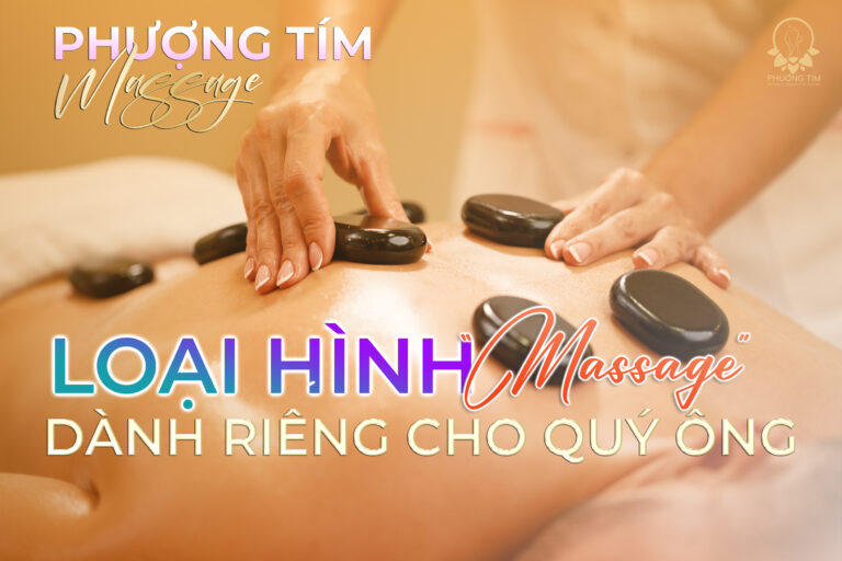 Loại-hình-massage-dành-cho-quý-ông-Phượng-Tím-massage