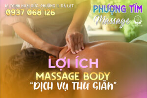 Lợi-ích-massage-body-quý-ông-Đà-Lạt---Phượng-Tím-Massage