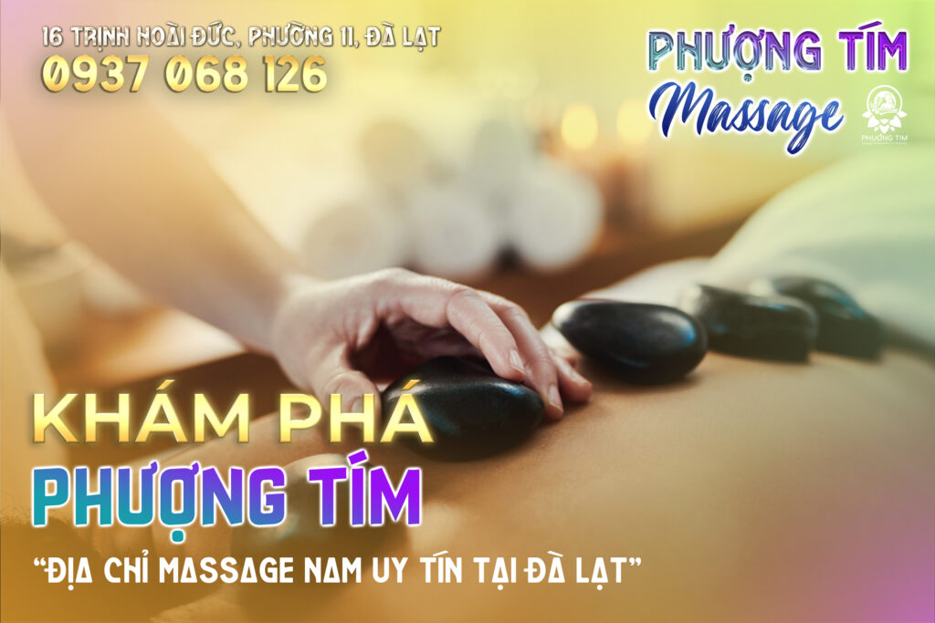 Khám-phá-Phượng-TÍm-massage-khi-đến-Đà-lạt1